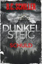 Dunkelsteig: Schuld af B. C. Schiller