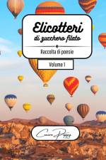Elicotteri di zucchero filato volume 1 af Cenere Poppy