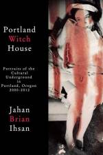 Portland Witch House af Jahan Brian Ihsan