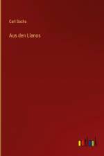 Aus den Llanos af Carl Sachs