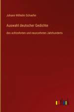 Auswahl deutscher Gedichte af Johann Wilhelm Schaefer
