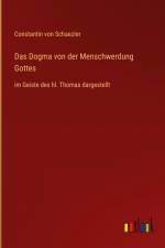 Das Dogma von der Menschwerdung Gottes af Constantin Von Schaezler