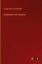 Gaudeamus und Juniperus