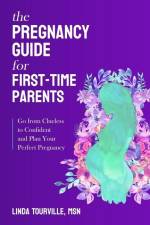 The Pregnancy Guide for First-Time Parents: Go from Clueless to Confident and Plan Your Perfect Pregnancy af Linda Tourville