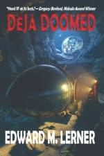 Déjà Doomed af Edward M. Lerner