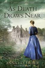 As Death Draws Near af Anna Lee Huber
