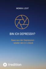 Bin ich depressiv? af Monika Licht