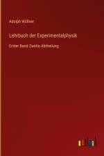 Lehrbuch der Experimentalphysik af Adolph Wullner
