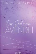 Der Duft nach Lavendel af Cindy Holzapfel