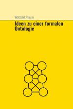 Ideen zu einer fomalen Ontologie af Wätzold Plaum