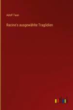 Racine's ausgewählte Tragödien af Adolf Taun