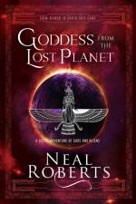 Goddess from the Lost Planet af Neal Roberts