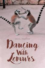 Dancing With Lemurs af Cecil Thomas