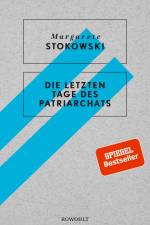 Die letzten Tage des Patriarchats af Margarete Stokowski