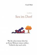 Landleben - Sex im Dorf af Gustl Mair