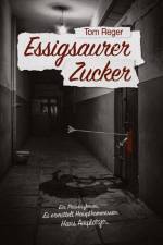 Essigsaurer Zucker af Tom Reger