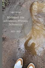 Bildband: Die schönsten Pfützen Schwerins af Logan Banner