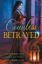 A Countess Betrayed af Jade Alters