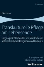 Transkulturelle Pflege am Lebensende af Elke Urban