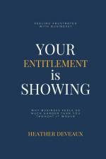 Your Entitlement is Showing