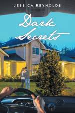 Dark Secrets af Jessica Reynolds