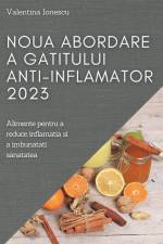 Noua abordare a gatitului anti-inflamator 2023 af Valentina Ionescu