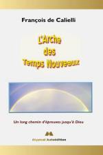 L'Arche des Temps Nouveaux af François de Calielli