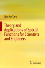 Theory and Applications of Special Functions for Scientists and Engineers af Xiao-Jun Yang