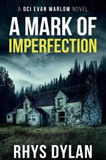 A Mark Of Imperfection af Rhys Dylan