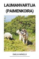 Laumanvartija (Paimenkoira) af Emilia Mäkelä