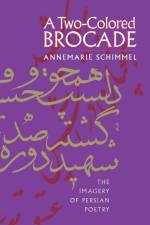 A Two-Colored Brocade af Annemarie Schimmel