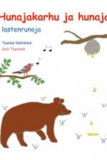 Hunajakarhu ja hunaja af Tuomas Väätäinen