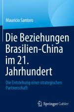Die Beziehungen Brasilien-China im 21. Jahrhundert af Mauricio Santoro