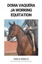 Doma Vaquera ja Working Equitation af Emilia Mäkelä