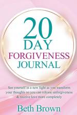 20 Day Forgiveness Journal af Beth Brown