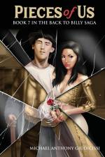 Pieces of Us, Book 7 in the Back to Billy Saga af Michael Anthony Giudicissi