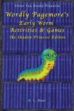 Wordly Pagemore's Early Worm Activities & Games af E. L. Seer