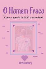 O Homem Fraco af J. D. Nüremberg