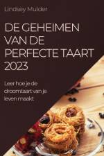 De geheimen van de perfecte taart 2023 af Lindsey Mulder