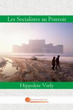Les Socialistes au Pouvoir af Hippolyte Verly