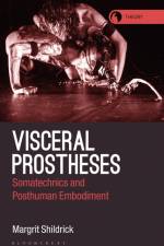 VISCERAL PROSTHESES af Margrit Shildrick