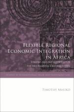 FLEXIBLE REGIONAL ECONOMIC INT af Timothy Masiko