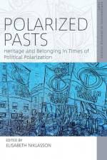 Polarized Pasts af Elisabeth Niklasson