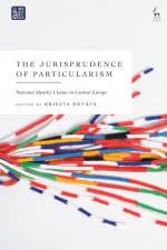 JURISPRUDENCE OF PARTICULARISM af Kriszta Kovács