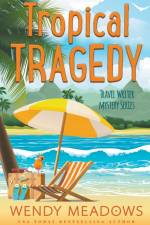 Tropical Tragedy af Wendy Meadows