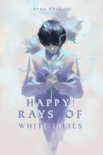Happy! Rays of White Lilies af Arwa Shukure