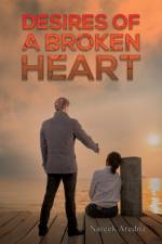 Desires of a Broken Heart af Nareek Aredna