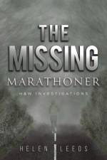 The Missing Marathoner af Helen Leeds