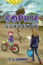 Sophie Sixpence af T. A. Conway