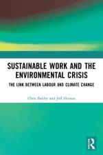 Sustainable Work and the Environmental Crisis af Chris Baldry